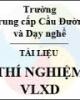 Hướng dẫn thực hành thí nghiệm VLXD - Trung cấp Cầu đường & Dạy nghê