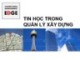 Bài giảng Tin học trong quản lý xây dựng: Giới thiệu - ThS. Đỗ Thị Xuân Lan