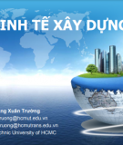 Bài giảng Kinh tế xây dựng: Chương I - ThS. Đặng Xuân Trường