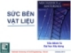 Bài giảng Sức bền vật liệu: Chương 6 - GV Trần Minh Tú