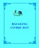 Bài giảng Cơ học đất (Bộ môn Địa kỹ thuật) - Chương 7: Ổn định mái dốc