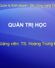 Bài giảng Quản trị học – TS. Hoàng Trung Kiên