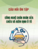Câu hỏi ôn tập Công nghệ chẩn đoán sửa chữa và kiểm định ô tô