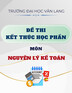 Đề thi kết thúc học phần học kì 2 môn Nguyên lý kế toán năm 2024-2025 có đáp án (Lần 1)