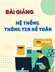 Bài giảng Hệ thống thông tin kế toán: Chuyên đề 4 - Kiểm soát trong môi trường máy tính