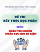 Đề thi kết thúc học phần học kì 2 môn Quản trị nguồn nhân lực cho sự kiện năm 2024-2025