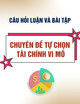 Câu hỏi luận và bài tập môn Chuyên đề tự chọn Tài chính vi mô