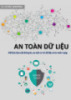 Tài liệu An toàn dữ liệu: Mã hóa bảo mật thông tin, an ninh cơ sở dữ liệu và an ninh mạng