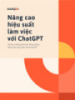 Tài liệu Nâng cao hiệu suất làm việc với ChatGPT