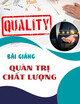 Bài giảng Quản trị chất lượng: Chương 3 - Trường Đại Học Phenikaa