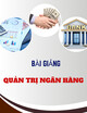Bài giảng Quản trị ngân hàng: Chương 5 - Quản trị rủi ro trong kinh doanh ngân hàng