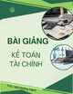 Bài giảng Kế toán tài chính: Chương 1 - ThS. Mai Hoàng Hạnh