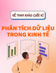 Đề tham khảo cuối kì Phân tích dữ liệu trong kinh tế