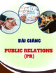 Bài giảng Public Relations (PR): Chương 3 - PR nội bộ