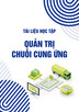 Tài liệu học tập Quản trị chuỗi cung ứng